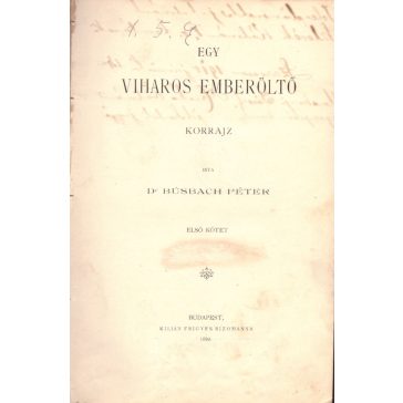 Egy viharos emberöltő