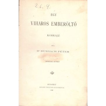 Egy viharos emberöltő