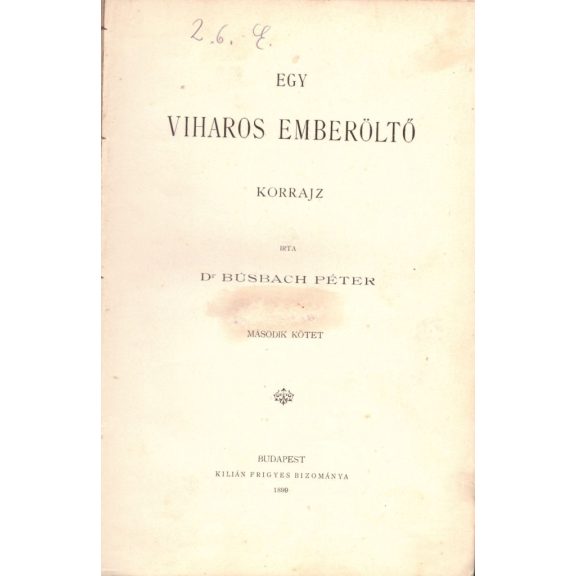 Egy viharos emberöltő