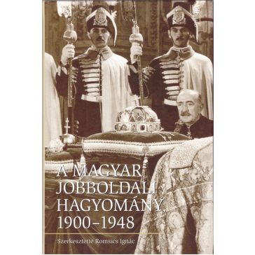 A magyar jobboldali hagyomány, 1900-1948