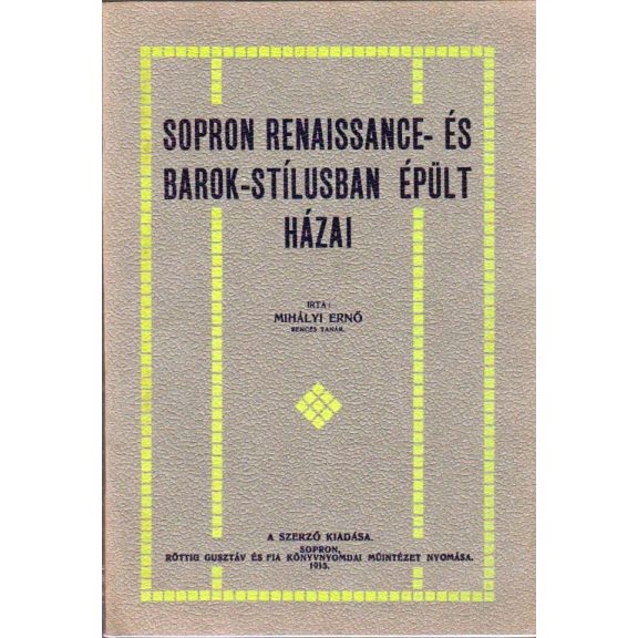 Sopron renaissance- és barok-stílusban épült házai