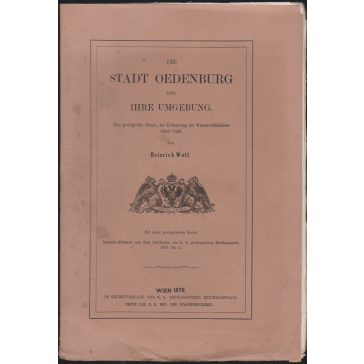 Die Stadt Oedenburg und ihre Umgebung