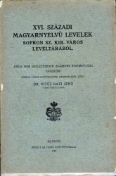 XVI. századi magyarnyelvű levelek Sopron sz. kir. város levéltárából