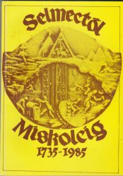 Selmectől Miskolcig 1735-1985