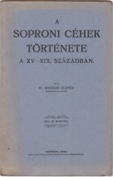 A soproni céhek története a XV-XIX. században