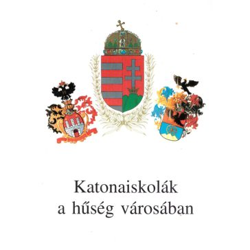 Katonaiskolák a hűség városában