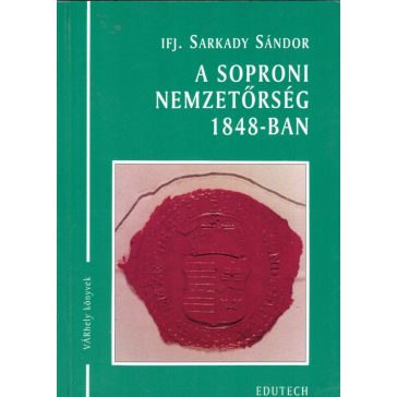 A soproni nemzetőrség 1848-ban