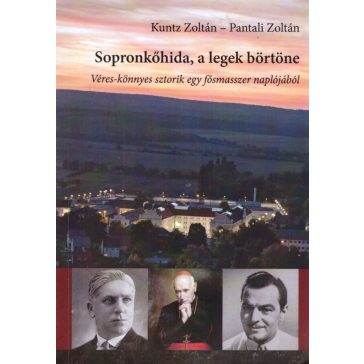 Sopronkőhida, a legek börtöne