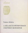A Bélakúti/Péterváradi ciszterci monostor