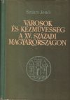 Városok és kézművesség a XV. századi Magyarországon