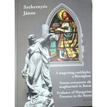 A magyarság emlékjelei a Bánságban