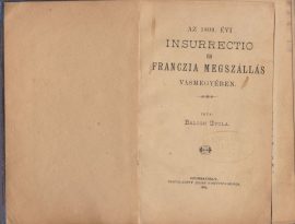 Az 1809. évi insurrectio és franczia megszállás Vasmegyében