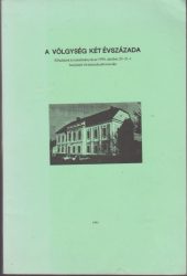 A Völgység két évszázada