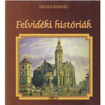 Felvidéki históriák