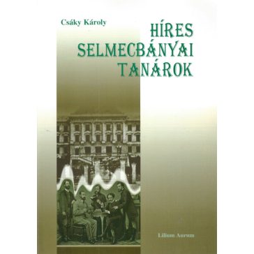 Híres selmecbányai tanárok