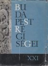 Budapest régiségei : XXI [21. köt.]