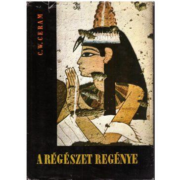 A régészet regénye