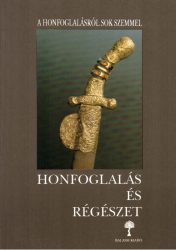 Honfoglalás és régészet