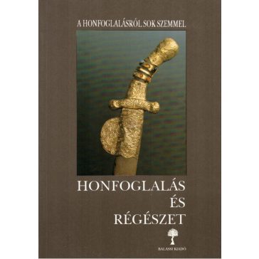 Honfoglalás és régészet