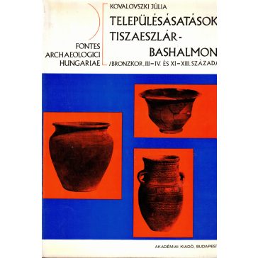 Településásatások Tiszaeszlár-Bashalmon