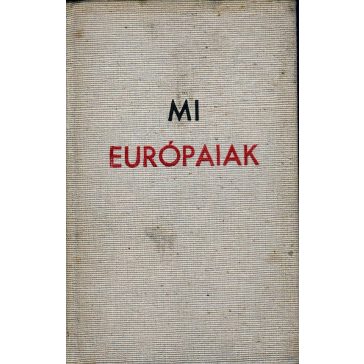 Mi európaiak