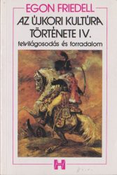 Az újkori kultúra története : IV. : felvilágosodás és forradalom