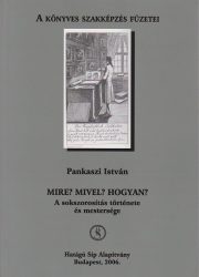 Mire? Mivel? Hogyan?