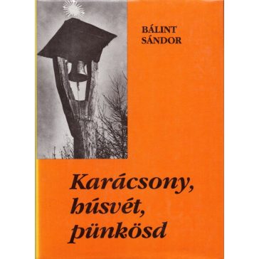Karácsony, húsvét, pünkösd
