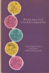 Sosemvolt cigányország