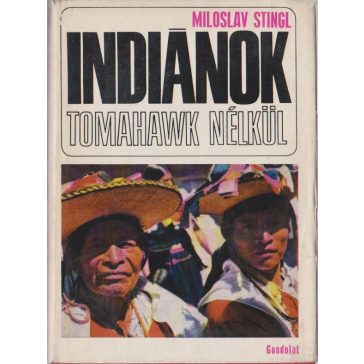 	Indiánok tomahawk nélkül 