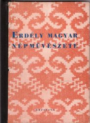 Erdély magyar népművészete