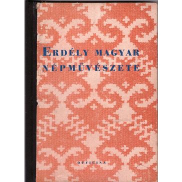 Erdély magyar népművészete