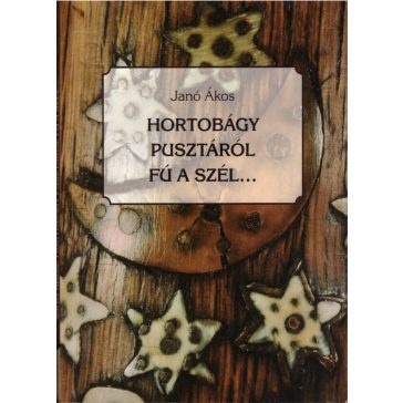 Hortobágy pusztáról fú a szél...