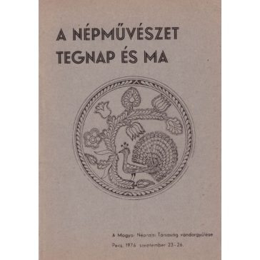 A népművészet tegnap és ma