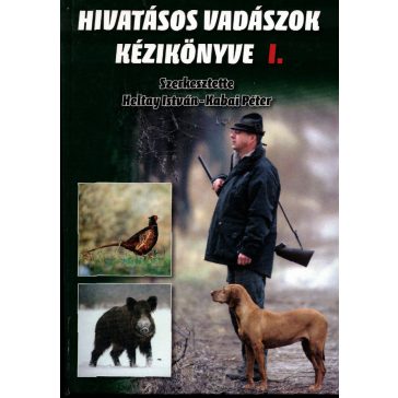 Hivatásos Vadászok Kézikönyve I-II.