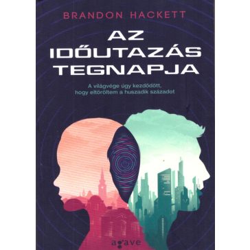 Az időutazás napja + Az időutazás tegnapja