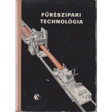 Fűrészipari technológia