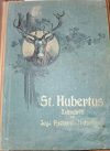 St. Hubertus Zeitschrift für Jagd Fischerei und Naturkunst