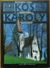 Kós Károly műhelye  = The Workshop of Károly Kós