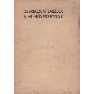 A mi művészetünk