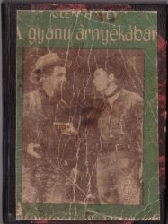 A gyanu [sic!] árnyékában