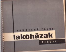 Korszerű falusi lakóházak tervei