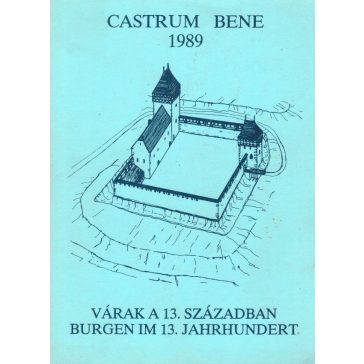Várak a 13. században = Burgen im 13. Jahrhundert