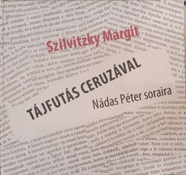 Tájfutás ceruzával Nádas Péter soraira