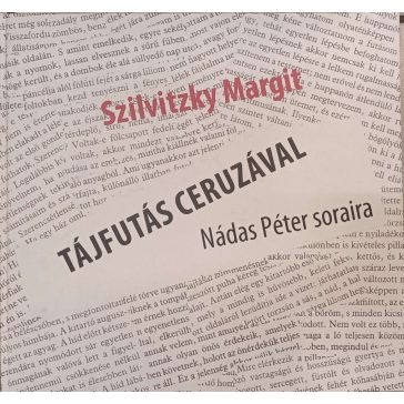 Tájfutás ceruzával Nádas Péter soraira