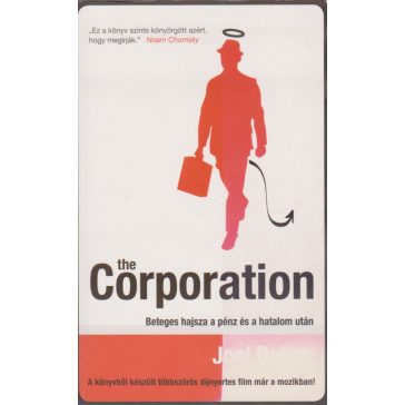 The corporation : beteges hajsza a pénz és a hatalom után