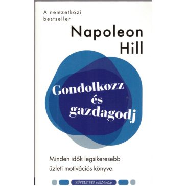 Gondolkozz és gazdagodj!
