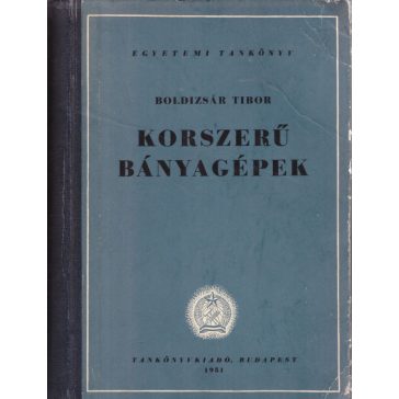 Korszerű bányagépek