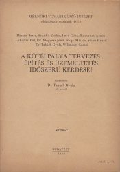 A kötélpálya tervezés, építés és üzemeltetés időszerű kérdései