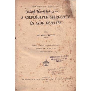 A cséplőgépek szerkezete és azok kezelése